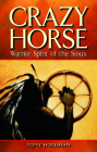 Crazy Horse: Warrior Spirit of the Sioux (Legends) Cover Image