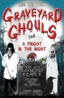 Graveyard Ghouls for a Fright in the Night Cover Image