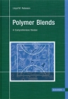 Polymer Blends: A Comprehensive Review By Lloyd M. Robeson Cover Image