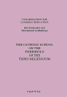 The Catholic School on the Threshold of the Third Millennium Cover Image