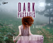 Dark Passages By Kathryn Leigh Scott, Kathryn Leigh Scott (Narrator) Cover Image