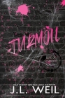 Turmoil: Special Edition By J. L. Weil Cover Image