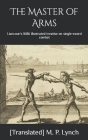 The Master of Arms: Liancour's 1686 illustrated treatise on single-sword combat Cover Image