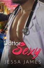 Dottor Sexy: per ipovedenti By Jessa James Cover Image
