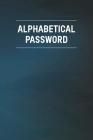 Alphabetical Password: Alphabetical Tabs Password Logbook For Old People; Blue Password Log Book; Offline Password Keeper Vault; Offline Pass Cover Image