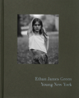 Ethan James Green: Young New York (Signed Edition) By Ethan James Green (Photographer), Hari Nef (Foreword by), Michael Schulman (Text by (Art/Photo Books)) Cover Image