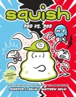 Squish #8: Pod vs. Pod Cover Image