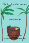 The Children's Garden: Jaden Timoun Yo By Children of Harmony House (Illustrator), Shelley S. Smith Cover Image