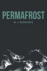 Permafrost By M. J. Schwartz Cover Image