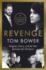 Revenge: Meghan, Harry, and the War Between the Windsors Cover Image