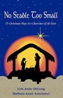 No Stable Too Small: Fifteen Christmas Plays for Churches of All Sizes Cover Image