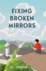 Fixing Broken Mirrors By Taesung  Cover Image