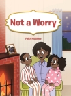 Not a Worry By Faith McGhee Cover Image