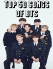 Top 50 Songs of BTS Cover Image