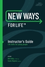New Ways for Life(tm) Instructor's Guide: Life Skills for Young People By Bill Eddy, Susan Rayner Cover Image