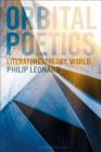 Orbital Poetics: Literature, Theory, World Cover Image