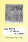 The Story of China in Canada By J. D. Speer Cover Image