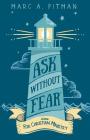 Ask Without Fear for Christian Ministry: Helping you connect donors with causes that have eternal impact Cover Image