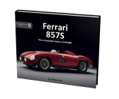Ferrari 857S: The remarkable history of 0578M (Exceptional Cars) By Ian Wagstaff Cover Image