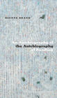 An Autobiography of the Autobiography of Reading (CLC Kreisel Lecture) By Dionne Brand Cover Image