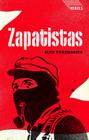 Zapatistas: Rebellion from the Grassroots to the Global By Alex Khasnabish Cover Image