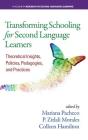 Transforming Schooling for Second Language Learners: Theoretical Insights, Policies, Pedagogies, and Practices (Research in Second Language Learning) Cover Image