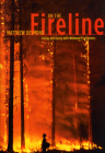 On the Fireline: Living and Dying with Wildland Firefighters (Fieldwork Encounters and Discoveries) Cover Image