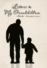 Letters to My Grandchildren By Bob Guerin Cover Image