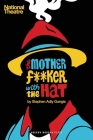 The Motherf**ker with the Hat (Oberon Modern Plays) By Stephen Adly Guirgis Cover Image