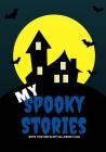 My Spooky Stories: Write Your Own Scary Halloween Tales, 100 Pages, Boo Blue By Creative Kid Cover Image