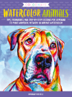 Colorways: Watercolor Animals: Tips, techniques, and step-by-step lessons for learning to paint whimsical artwork in vibrant watercolor By Shaunna Russell Cover Image