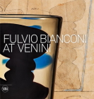 Fulvio Bianconi at Venini Cover Image