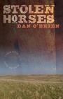Stolen Horses (Flyover Fiction) By Dan O'Brien Cover Image