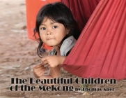 The Beautiful Children of the Mekong Cover Image