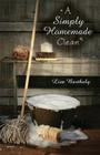 A Simply Homemade Clean By Lisa Barthuly Cover Image