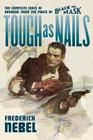 Tough as Nails: The Complete Cases of Donahue: from the Pages of Black Mask Cover Image