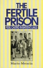 Fertile Prison: Fidel Castro in Batista's Prisons (Fidel Castro in Batista's Jails) By Mario Mencía Cover Image