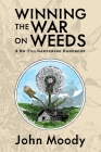 Winning the War on Weeds: A No-Till Gardening Handbook Cover Image