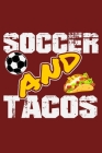 Soccer and Tacos: 6