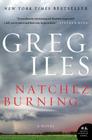 Natchez Burning: A Novel (Penn Cage #4) Cover Image