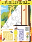 UNISCI i punti e risolvi Labirinti per bambini: libro di attività per bambini 3-6 anni, Prescolare e Scolare (libro da colorare per bambini), labirint By Jojo Color Col Cover Image