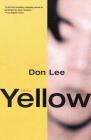 Yellow: Stories By Don Lee Cover Image