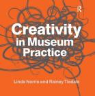 Creativity in Museum Practice Cover Image