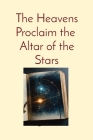The Heavens Proclaim the Altar of the Stars: Catholicism and the Ethical Boundaries of Space Cover Image