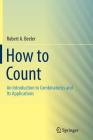How to Count: An Introduction to Combinatorics and Its Applications Cover Image
