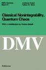 Classical Nonintegrability, Quantum Chaos (Oberwolfach Seminars #27) By Andreas Knauf, Yakov G. Sinai Cover Image