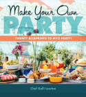 Make Your Own Party: Twenty blueprints to MYO Party! Cover Image