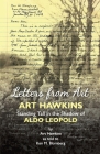 Letters from Art: Art Hawkins Standing Tall in the Shadow of Aldo Leopold By Art Hawkins, Ken M. Blomberg (As Told to) Cover Image