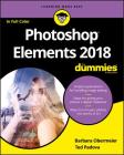 Photoshop Elements 2018 for Dummies By Barbara Obermeier, Ted Padova Cover Image