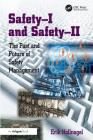 Safety-I and Safety-II: The Past and Future of Safety Management Cover Image